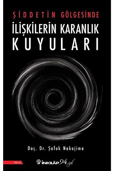 İnkılap Kitabevi Şiddetin Gölgesinde Ilişkilerin Karanlık Kuyuları / / 978975...