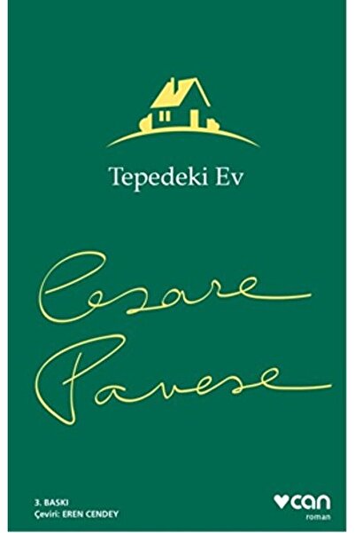 Can Yayınları Tepedeki Ev / Cesare Pavese / / 9789750730085