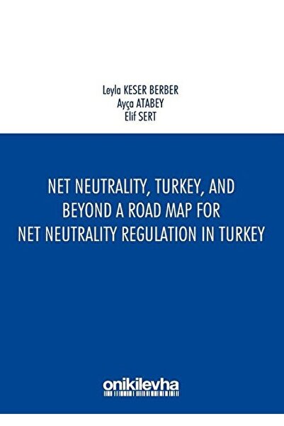 Genel Markalar Net Neutrality Turkey And Beyond - A Road Map For Net Neutrali...