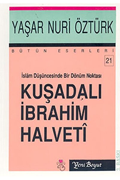 Genel Markalar Islam Düşüncesinde Bir Dönüm Noktası Kuşadalı Ibrahim Halveti ...