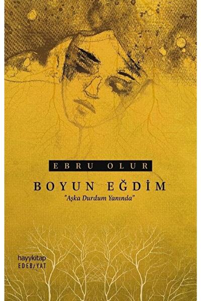 hayykitap Boyun Eğdim - Ebru Olur