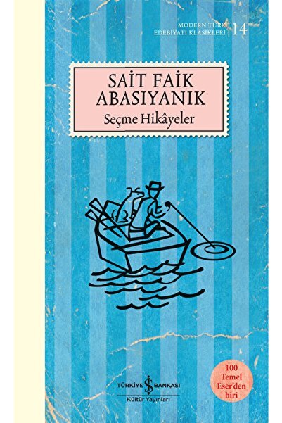 İş Bankası Kültür Yayınları Sait Faik Abasıyanık Seçme Hikayeler / / 97862540...