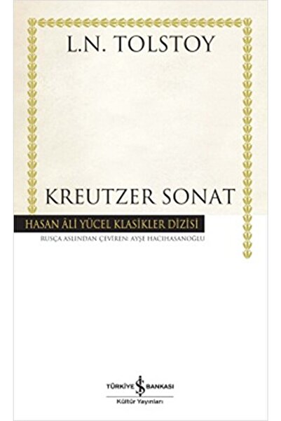 İş Bankası Kültür Yayınları Kreutzer Sonat / Lev Nikolayeviç Tolstoy / / 9786...