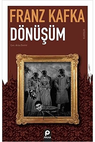 Pınar Yayınları Dönüşüm / Franz Kafka / / 9789753525480