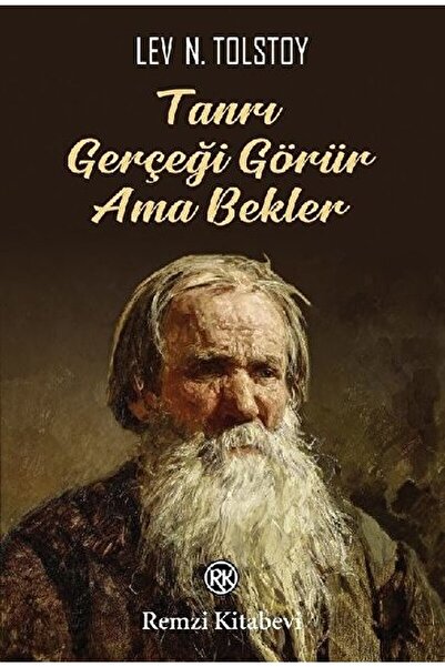 Remzi Kitabevi Tanrı Gerçeği Görür Ama Bekler / Lev Nikolayeviç Tolstoy / / 9...