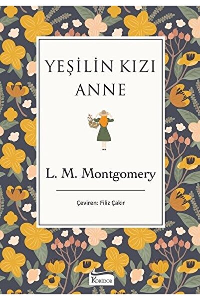 Koridor Yayıncılık Yeşilin Kızı Anne / L. M. Montgomery / / 9786057572721