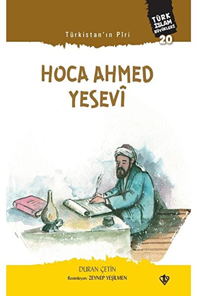 Türkiye Diyanet Vakfı Yayınları Türkistan Piri Hoca Ahmed Yesevi - Türk Islam...