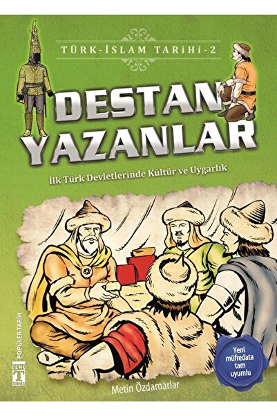 Genç Timaş Destan Yazanlar / Türk - Islam Tarihi 2 / Metin Özdamarlar / / 978...
