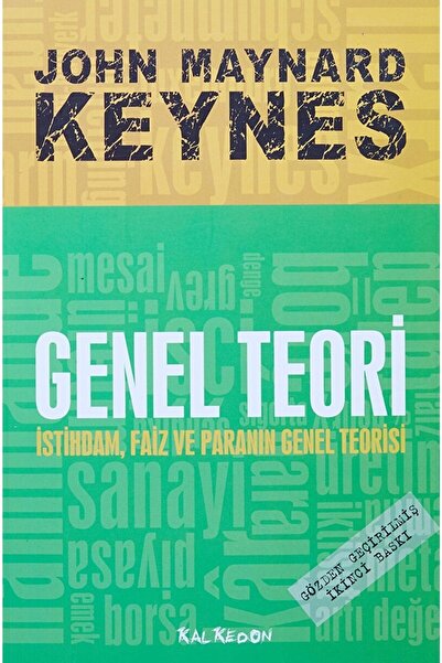 Kalkedon Yayıncılık Genel Teori Istihdam Faiz Ve Paranın Genel Teorisi / / 97...