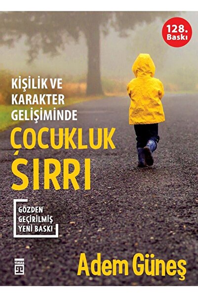 Timaş Yayınları Kişilik Ve Karakter Gelişiminde Çocukluk Sırrı / Adem Güneş /...