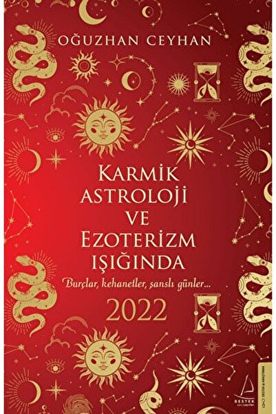 Destek Yayınları Karmik Astroloji Ve Ezoterizm Işığında 2022 / Oğuzhan Ceyhan...