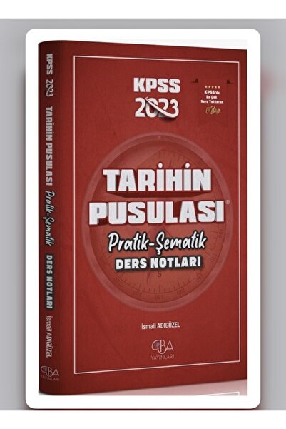 Genel Markalar Cba Yayınları 2023 Kpss Tarihin Pusulası Pratik Şematik Ders Notları - Ismail Adıgüzel