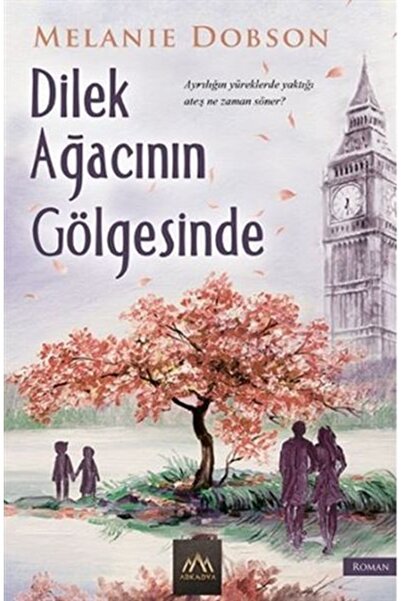 Arkadya Yayınları Dilek Ağacının Gölgesinde