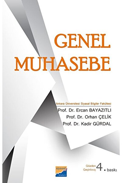 Siyasal Kitabevi - Akademik Kitaplar Genel Muhasebe / Ercan Bayazıtlı / / 978...