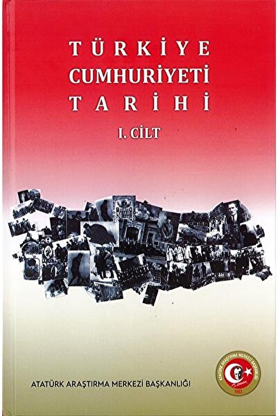 Atatürk Araştırma Merkezi Türkiye Cumhuriyeti Tarihi 1 / Azmi Süslü / / 97897...