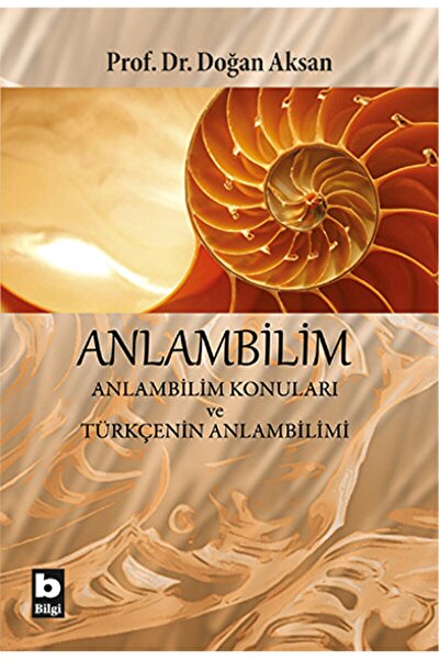 Bilgi Yayınevi Anlambilim / Doğan Aksan / / 9789752206281