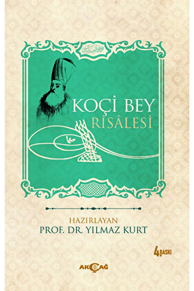 Akçağ Yayınları Koçi Bey Risalesi / Yılmaz Kurt / / 9789753382052
