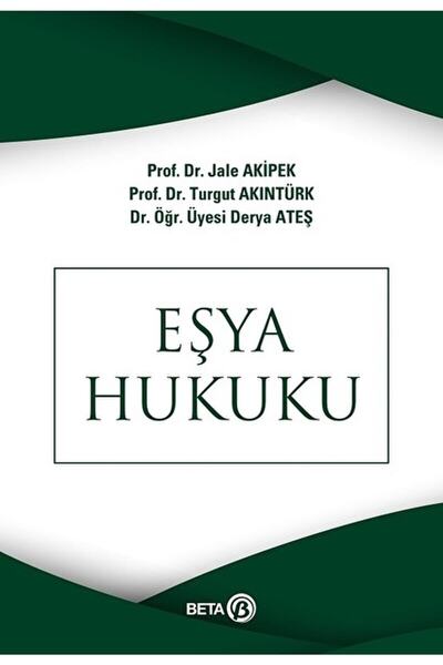 Beta Yayınevi Eşya Hukuku / Derya Ateş / / 9786052422007