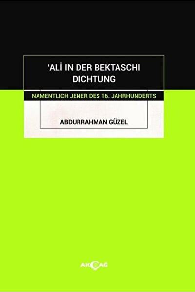 Akçağ Yayınları Ali u der Bektašijskoj pesmi / Abdurrahman Güzel / / 97860534...
