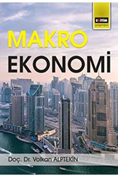 Eğitim Yayınevi - Ders Kitapları Makro Ekonomi / Volkan Alptekin / / 97860598...