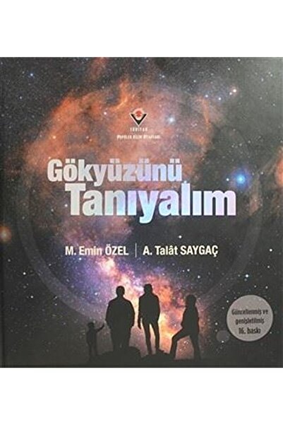 Tübitak Yayınları Gökyüzünü Tanıyalım / A. Talat Saygaç / / 9789754030723
