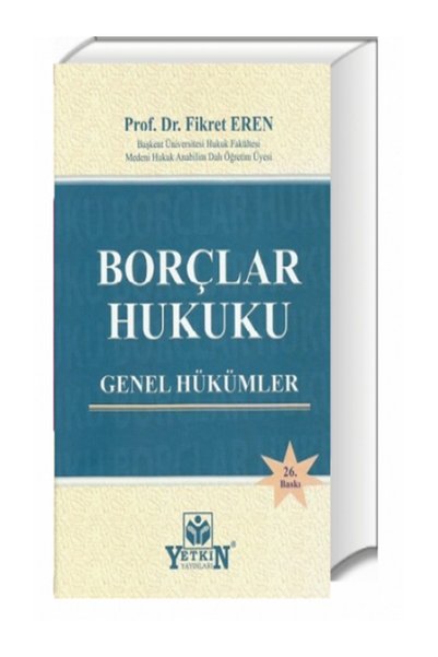 Yetkin Yayınları Borçlar Hukuku Genel Hükümler - Fikret Eren