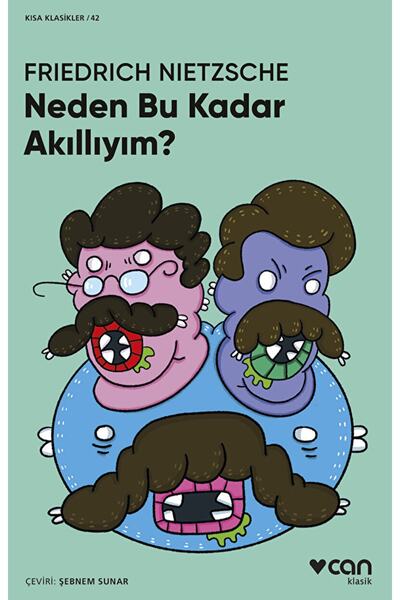 CAN Neden Bu Kadar Akıllıyım? / Friedrich Wilhelm Nietzsche / / 9789750752049