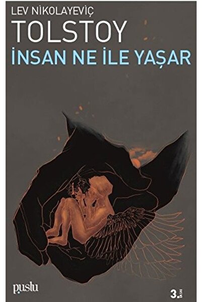 Puslu Yayıncılık Insan Ne Ile Yaşar / Lev Nikolayeviç Tolstoy / / 9786059491525