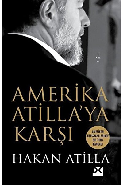 Doğan Kitap Amerika Atilla’ya Karşı / Hakan Atilla / / 9786258036817