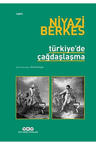Yapı Kredi Yayınları Türkiye’de Çağdaşlaşma / Niyazi Berkes / / 9789750804342