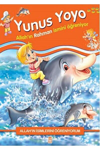 Timaş Çocuk Allah'ın Isimlerini Öğreniyorum: Yunus Yoyo / Nur Kutlu / / 97897...