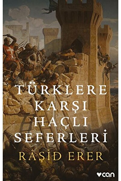 CAN Türklere Karşı Haçlı Seferleri
