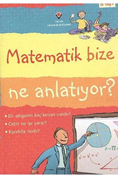 Tübitak Yayınları Matematik Bize Ne Anlatıyor? / Alex Frith / / 9789754038101