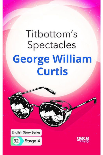 Gece Kitaplığı Titbottom's Spectacles - Ingilizce Hikayeler B2 Stage 4 / / 97...