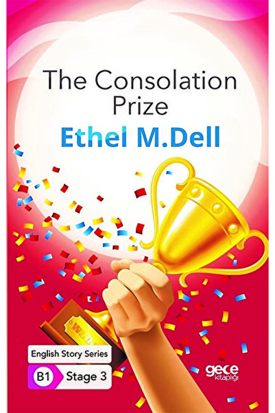 Gece Kitaplığı The Consolation Prize - Ingilizce Hikayeler B1 Stage 3 / / 978...