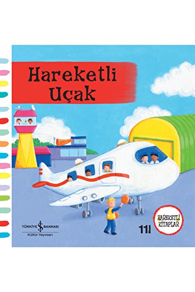 TÜRKİYE İŞ BANKASI KÜLTÜR YAYINLARI Hareketli Uçak / Rebecca Finn / / 9789944...