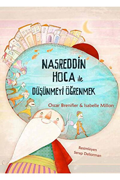 Tudem Yayınları Nasreddin Hoca Ile Düşünmeyi Öğrenmek / Isabelle Millon / / 9...