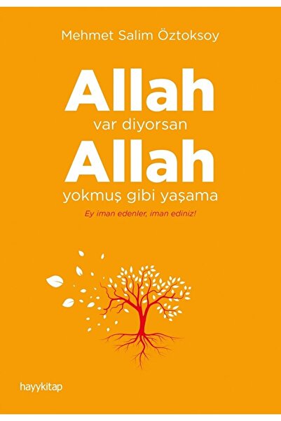 hayykitap Allah Var Diyorsan Allah Yokmuş Gibi Yaşama Mehmet Salim Öztoksoy  ...