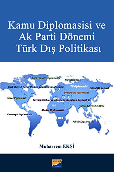 Kamu Diplomasisi Ve Ak Parti Dönemi Türk Dış Politikası / 9786054627776