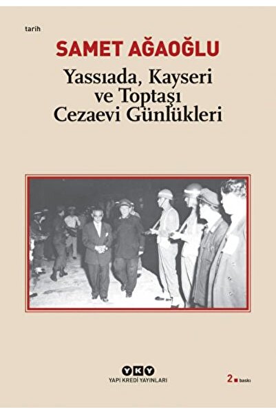 Yapı Kredi Yayınları Yassıada, Kayseri Ve Toptaşı Cezaevi Günlükleri / / 9789...
