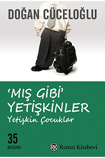 Remzi Kitabevi Mış Gibi Yetişkinler Doğan Cüceloğlu 9789751416391