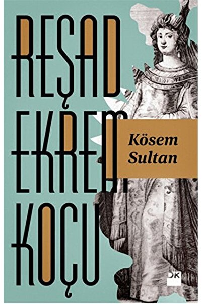 Doğan Kitap Kösem Sultan / Reşad Ekrem Koçu / / 9786050926101