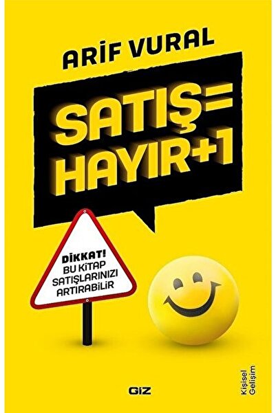Giz Kitap Satış = Hayır + 1 - Arif Vural 9786058115644