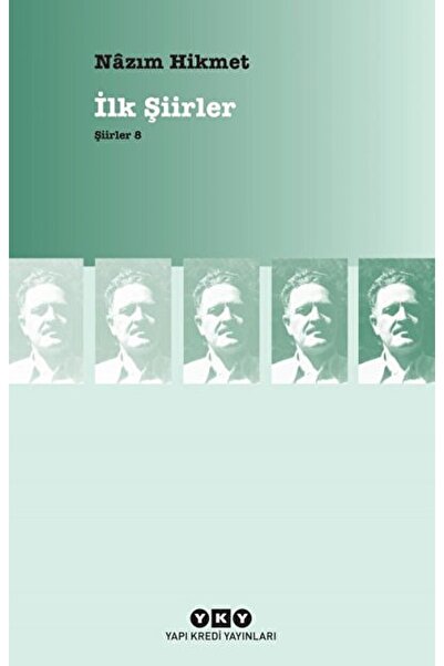 Yapı Kredi Yayınları Ilk Şiirler - Nazım Hikmet Ran / Nazım Hikmet Ran / / 97...