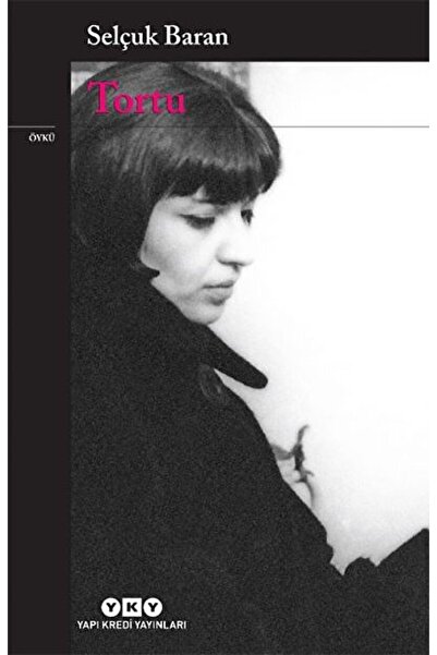 Yapı Kredi Yayınları Tortu / Selçuk Baran / / 9789750847288