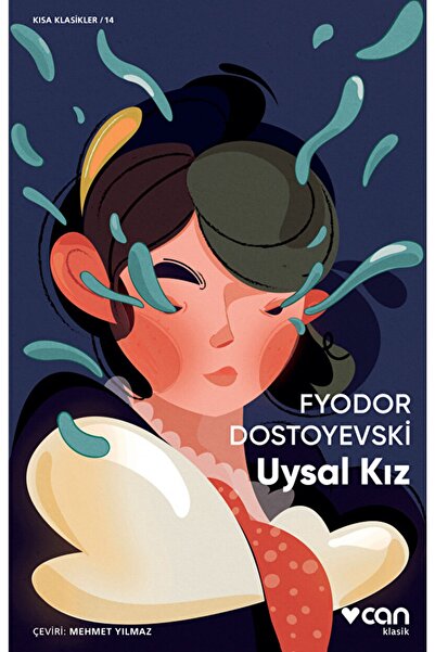 Can Yayınları Uysal Kız / Fyodor Mihayloviç Dostoyevski / / 9789750742002