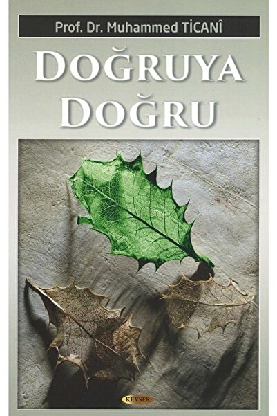 Kevser Yayınları Doğruya Doğru / Muhammed Ticani / / 9789756640494