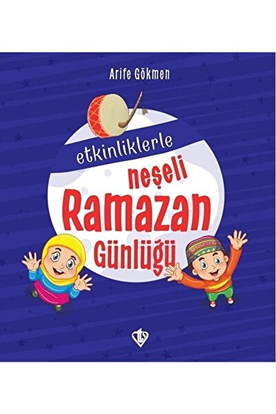 Türkiye Diyanet Vakfı Yayınları Etkinliklerle Neşeli Ramazan Günlüğü-Korunakl...