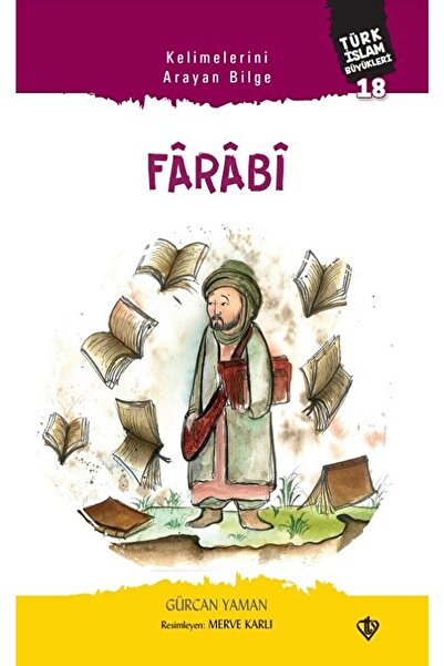 Türkiye Diyanet Vakfı Yayınları Kelimelerini Arayan Bilge Farabi - Türk Islam...