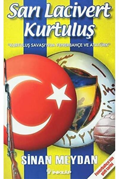 İnkılap Kitabevi Sarı Lacivert Kurtuluş / Sinan Meydan / / 9789751029218